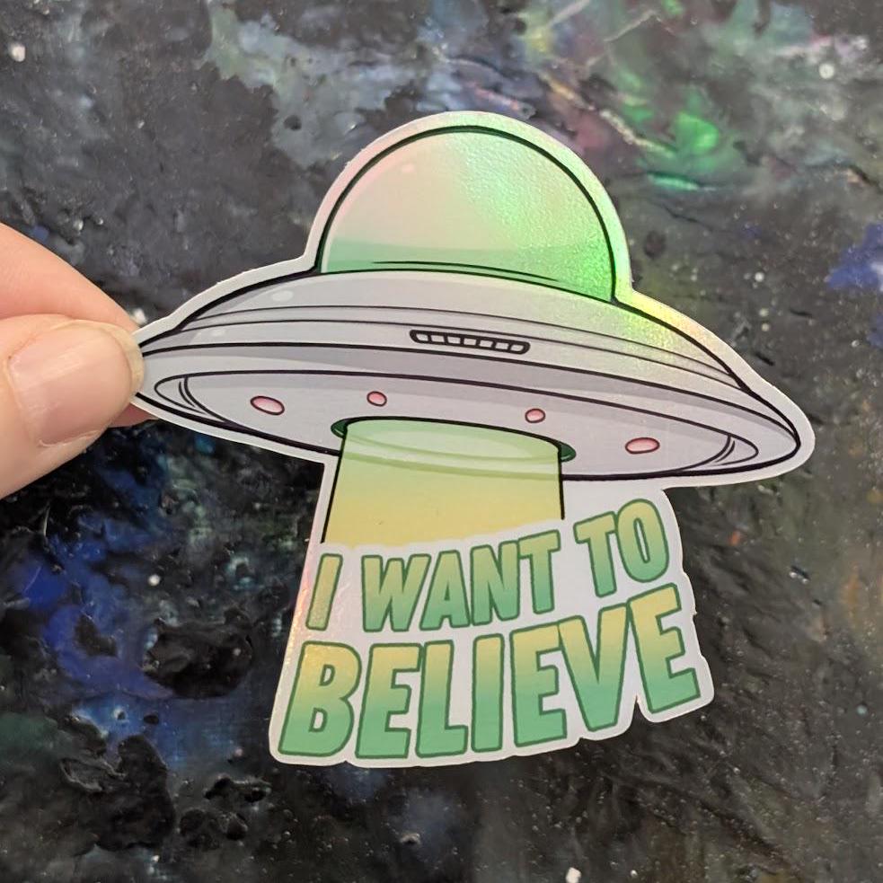 I want to Believe | space exploration vinyl decal Sticker | waterproof finish | Spaceship, rocket, moon, space, science, UFO, flying saucer
