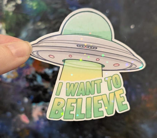 I want to Believe | space exploration vinyl decal Sticker | waterproof finish | Spaceship, rocket, moon, space, science, UFO, flying saucer