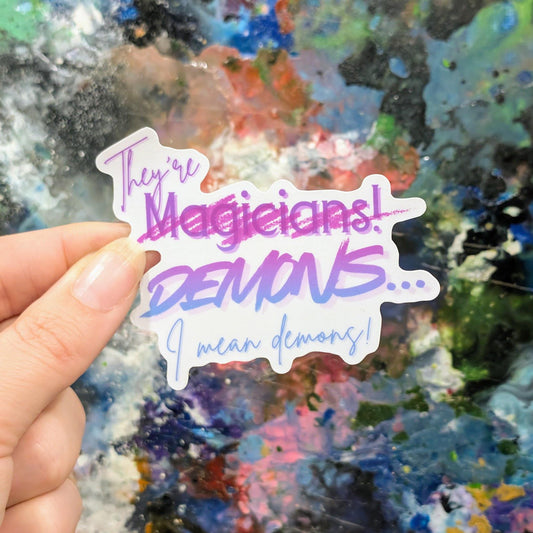 they're magicians! Demons, I mean demons! Sticker | k-pop reference | hunter quote